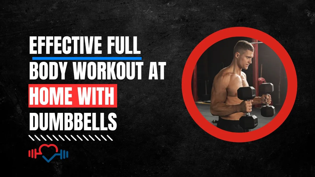 Full Body Workout at Home with Dumbbells